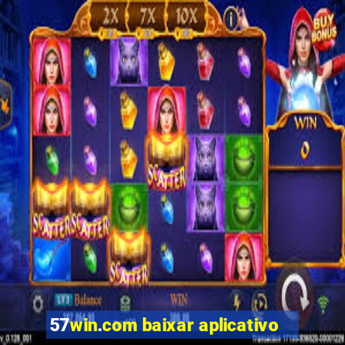 57win.com baixar aplicativo